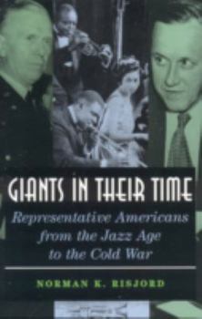 Paperback Giants in Their Time: Representative Americans from the Jazz Age to the Cold War Book