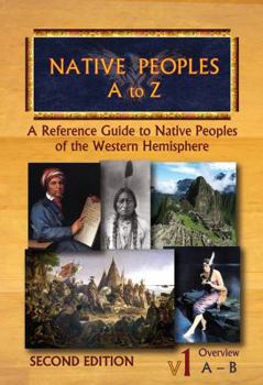 Hardcover Native Peoples a to Z: A Reference Guide to Native Peoples of the Western Hemisphere Book