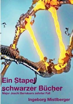 Paperback Ein Stapel schwarzer Bücher: Major Joschi Bernauers zehnter Fall [German] Book