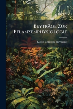 Paperback Beyträge Zur Pflanzenphysiologie Book
