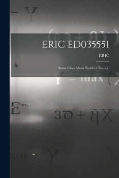Paperback Eric Ed035551: Some Ideas About Number Theory. Book