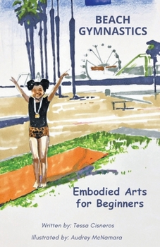 Paperback Beach Gymnastics: Embodied Arts for Beginners [Large Print] Book