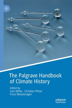 Paperback The Palgrave Handbook of Climate History Book
