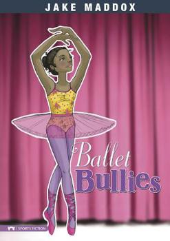 Ballet Bullies - Book  of the Sport Stories