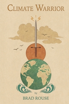 Paperback Climate Warrior: Climate Activism and Our Energy Future Book