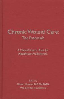 Hardcover Chronic Wound Care: The Essentials Book