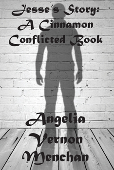 Paperback Jesse's Story: A Cinnamon Conflicted Book
