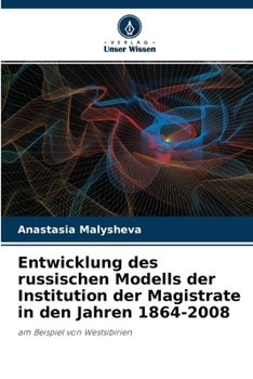 Paperback Entwicklung des russischen Modells der Institution der Magistrate in den Jahren 1864-2008 [German] Book