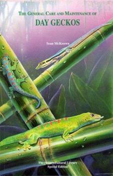 Paperback The General Care and Maintenance of Day Geckos Book
