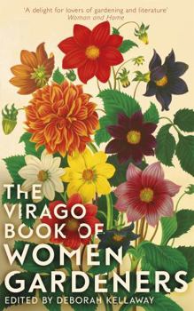 Hardcover The Virago Book of Women Gardeners Book