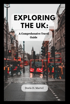 Paperback Exploring the UK: A Comprehensive Travel Guide Book