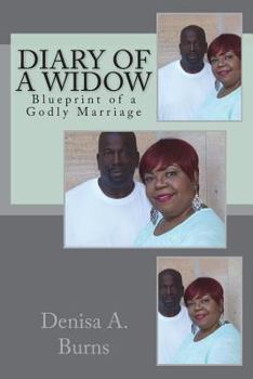 Paperback Diary of a Widow: Blueprint of a Godly Marriage Book