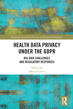 Health Data Privacy Under the Gdpr: Big Data Challenges and Regulatory Responses