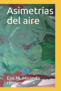 Paperback Asimetrías del aire [Spanish] Book