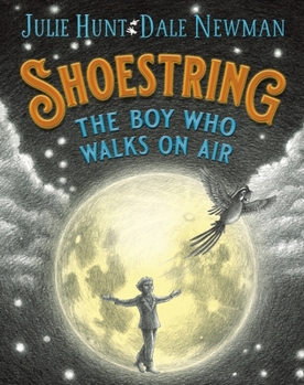 Hardcover Shoestring, the Boy Who Walks on Air Book