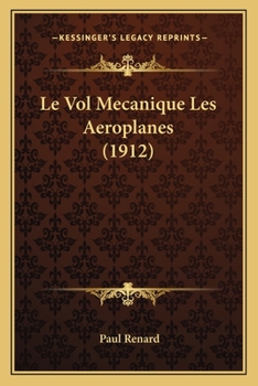 Paperback Le Vol Mecanique Les Aeroplanes (1912) [French] Book