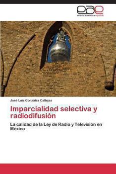 Paperback Imparcialidad selectiva y radiodifusión [Spanish] Book
