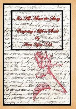 Paperback It's All about the Story: Composing a Life in Books Book