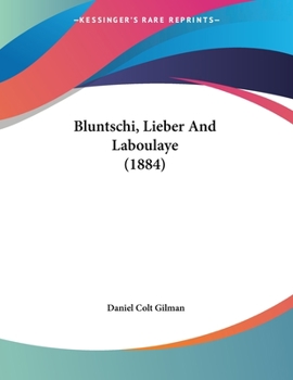 Bluntschli, Lieber and Laboulaye