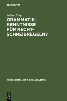 Hardcover Grammatikkenntnisse für Rechtschreibregeln? [German] Book