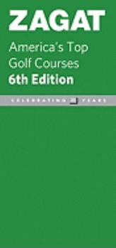 Paperback ZAGAT America's Top Golf Courses (Zagat Guides) Book