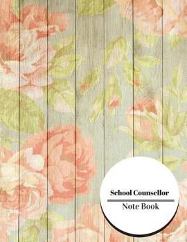 Paperback School Counsellor Notebook: School Counsellor Log Book Paperback - December 30, 2017 Book