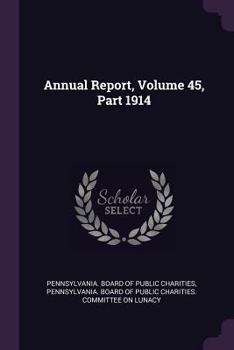 Paperback Annual Report, Volume 45, Part 1914 Book