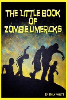 Paperback The Little Book of Zombie Limericks Book