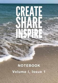 Paperback Create Share Inspire 1: Volume I, Issue 1 Book