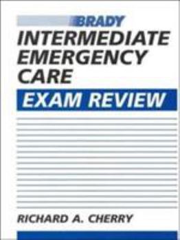 Intermediate Emergency Care Exam Review