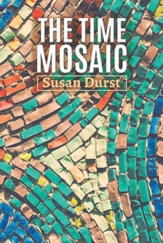 Paperback The Time Mosaic Book