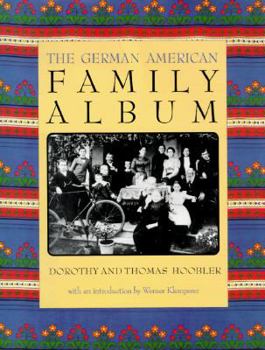 The German American Family Album (American Family Albums) - Book #9 of the American Family Album