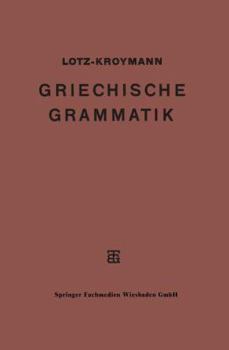 Paperback Griechische Formenlehre. Griechische Satzlehre [German] Book