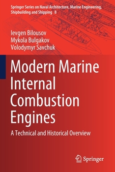 Paperback Modern Marine Internal Combustion Engines: A Technical and Historical Overview Book