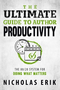 Paperback The Ultimate Guide to Author Productivity Book