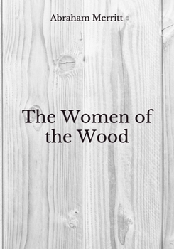 The Women of the Wood: Beyond World's Classics