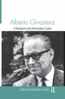 Paperback Alberto Ginastera: A Research and Information Guide Book