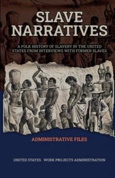 Slave Narratives Administrative Files