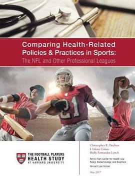 Paperback Comparing Health-Related Policies & Practices in Sports: The NFL and Other Professional Leagues Book