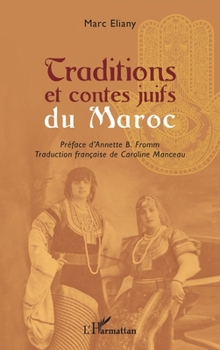 Paperback Traditions et contes juifs du Maroc [French] Book