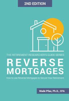 Paperback Reverse Mortgages: How to use Reverse Mortgages to Secure Your Retirement Book