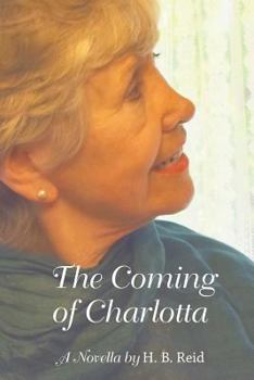 Paperback The Coming of Charlotta Book