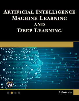 Paperback Artificial Intelligence, Machine Learning, and Deep Learning Book