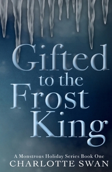 Paperback Gifted to the Frost King Book