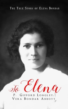 To Elena: The True Story of Elena Bondar