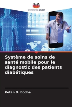 Paperback Système de soins de santé mobile pour le diagnostic des patients diabétiques [French] Book