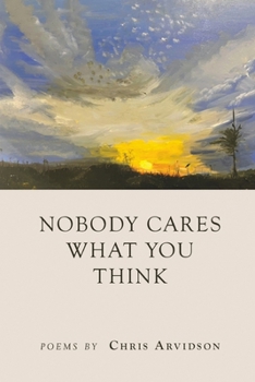 Paperback Nobody Cares What You Think Book