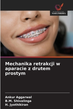 Paperback Mechanika retrakcji w aparacie z drutem prostym [Polish] Book