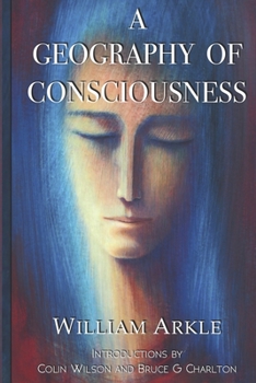 Paperback A Geography of Consciousness: 2nd expanded edition Book