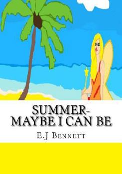 Paperback Summer- Maybe I can be: The seasonal fairies Book